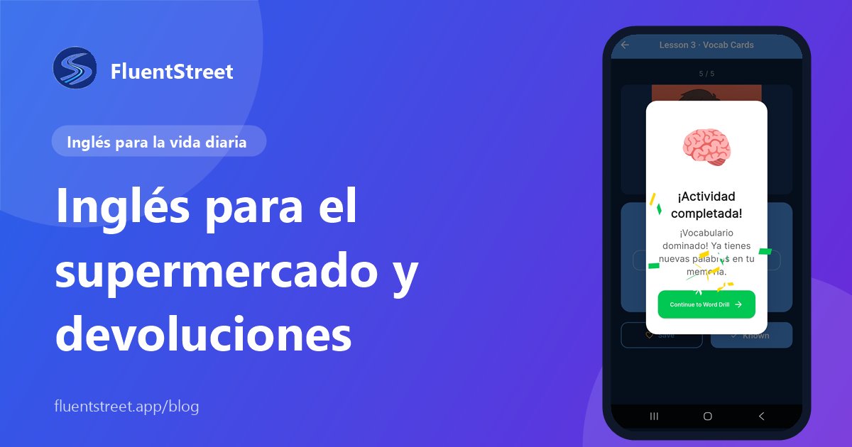 Portada: inglés para el supermercado, con una captura de una lección de vocabulario en FluentStreet